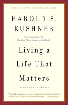 living a life that matters (ebook)-harold s. kushner-9781400077694