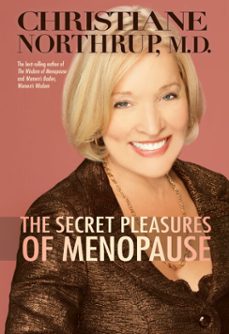 the secret pleasures of menopause (ebook)-christiane northrup-9781401923594