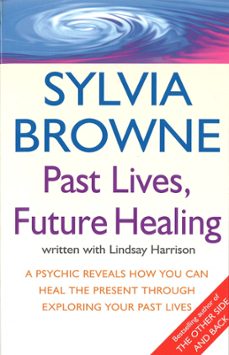 past lives, future healing (ebook)-sylvia browne-lindsay harrison-9781405515894