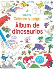 album de dinosaurios: coloreo y pego-9781409559894