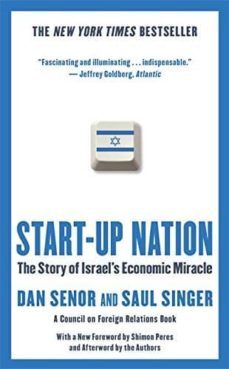 start-up nation: the story of israel s economic miracle-dan senor-saul singer-9781455502394