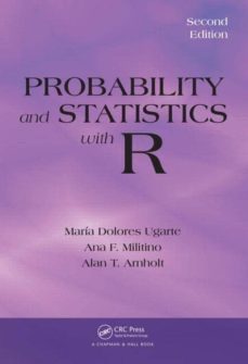 probability and statistics with r (2nd ed.)-m. dolores ugarte-ana f. militino-9781466504394