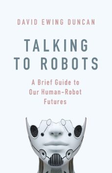 talking to robots (ebook)-david ewing duncan-9781472142894