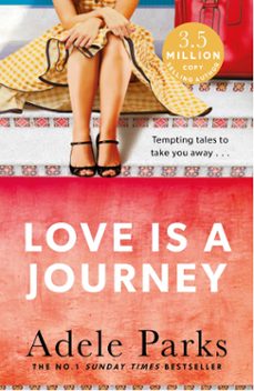 love is a journey (ebook)-adele parks-9781472207494
