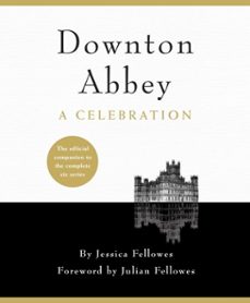 downton abbey - a celebration (ebook)-jessica fellowes-9781472229694