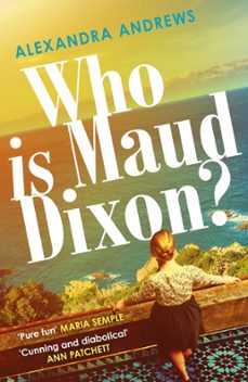 who is maud dixon? (ebook)-alexandra andrews-9781472274694