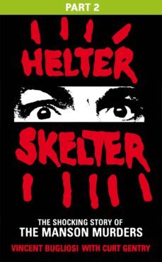 helter skelter: part two of the shocking manson murders (ebook)-vincent bugliosi-9781473519794