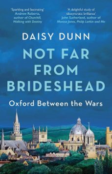 not far from brideshead (ebook)-daisy dunn-9781474615594