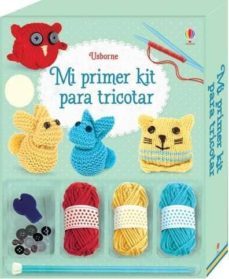 mi primer kit para tricotar-sarah hull-9781474942294