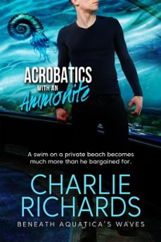 acrobatics with an ammonite-charlie richards-9781487435394