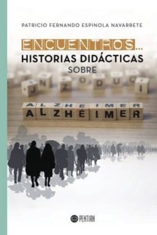 encuentros... historias didacticas sobre alzheimer (ebook)-9781524301194