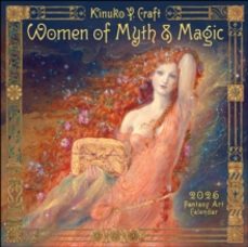 women of myth & magic 2026 fantasy art wall calendar by kinuko cr aft-kinuko y. craft-9781524899394