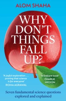 why dont things fall up?-alom shaha-9781529348194