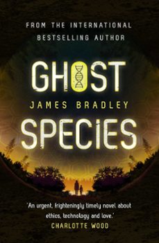 ghost species (ebook)-james bradley-9781529358094