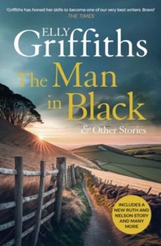 the man in black and other stories-elly griffiths-9781529420494