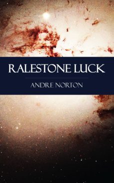 ralestone luck (ebook)-andre norton-9781531262594