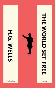 the world set free (ebook)-h. g. wells-9781531299194