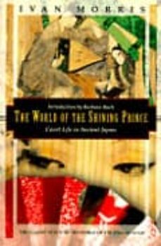 the world of the shining prince: court life in ancient japan-9781568360294