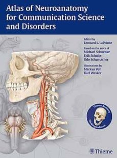 atlas of neuroanatomy for communication science and disorders-l. lapointe-9781604066494