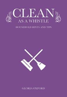 clean as a whistle (ebook)-gloria oxford-9781607654094