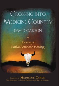 crossing into medicine country (ebook)-david carson-9781628723694