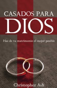 casados para dios (ebook)-christopher ash-9781629463094