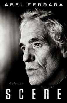 scene (ebook)-abel ferrara-9781668097694