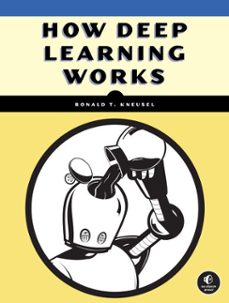 how deep learning works-ronald t. kneusel-9781718505094