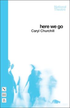 here we go (ebook)-caryl churchill-9781780016894
