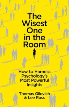 the wisest one in the room (ebook)-thomas gilovich-lee ross-9781780746494