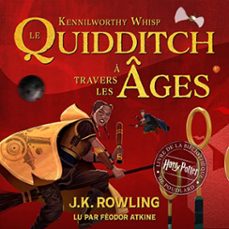 le quidditch a travers les ages (audiolibro)-j.k. rowling-kennilworthy whisp-9781781106594
