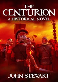 the centurion (ebook)-john stewart-9781782127994