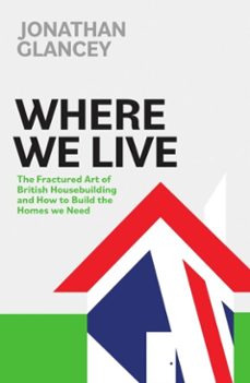 where we live (ebook)-jonathan glancey-9781837732494