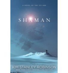 shaman: a novel of the ice age-9781841499994