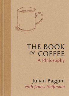the book of coffee (ebook)-james hoffmann-julian baggini-9781846016394