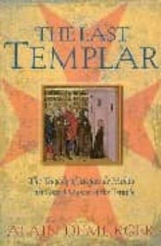 the last templar: the tragedy of jacques de molay, last grand mas ter of the temple-9781861975294