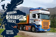 working scottish trucks: through the lens (ebook)-ian lawson-9781912158294