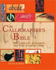 the calligrapher s bible: 100 complete alphabets and how to draw them-9781912217694