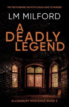 a deadly legend (ebook)-lm milford-9781913778194