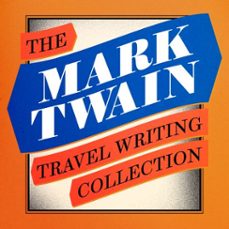 mark twain: the travel writing collection (audiolibro)-mark twain-9781914230394