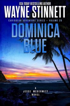 dominica blue: a jesse mcdermitt novel (ebook)-wayne stinnett-9781956026894