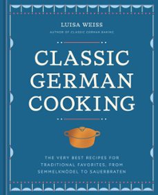classic german cooking-luisa weiss-9781984861894