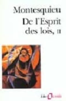 de l esprit des lois 2-charles louis montesquieu-9782070328994