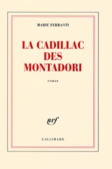 la cadillac des montadori (ebook)-marie ferranti-9782072022494