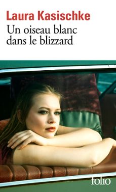 un oiseau blanc dans le blizzard (ebook)-laura kasischke-9782072980794