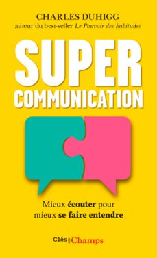 supercommunication (ebook)-charles duhigg-9782080141194