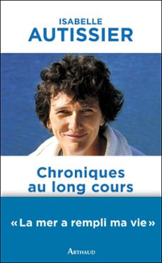 chroniques au long cours (ebook)-isabelle autissier-9782081298194