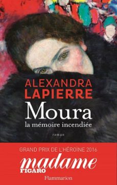 moura. la mémoire incendiée-alexandra lapierre-9782081387294