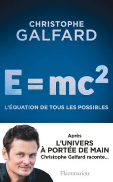 e = mc2. l'equation de tous les possibles (ebook)-christophe galfard-9782081411494