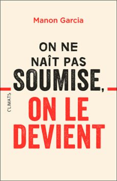 on ne nait pas soumise, on le devient (ebook)-manon garcia-9782081444294